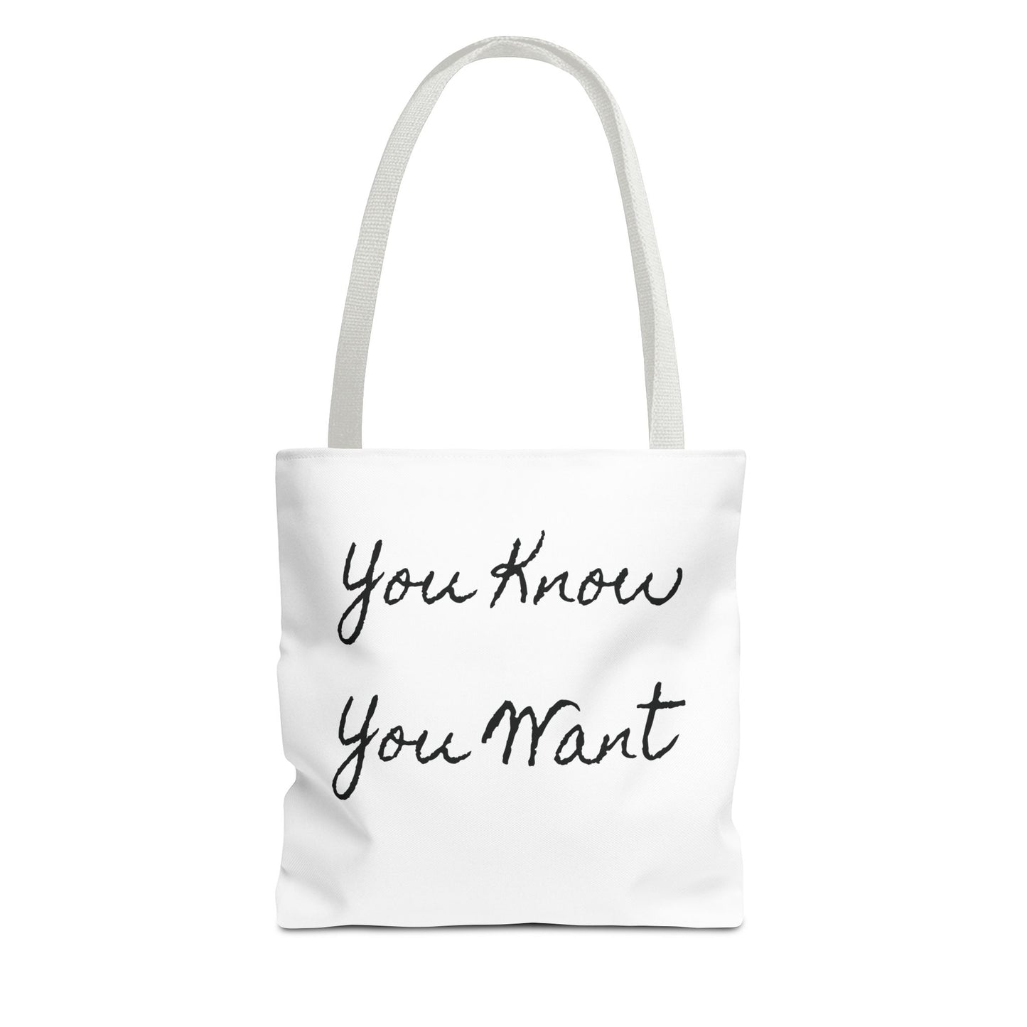 You Know You Want This BagTote Bag (AOP)