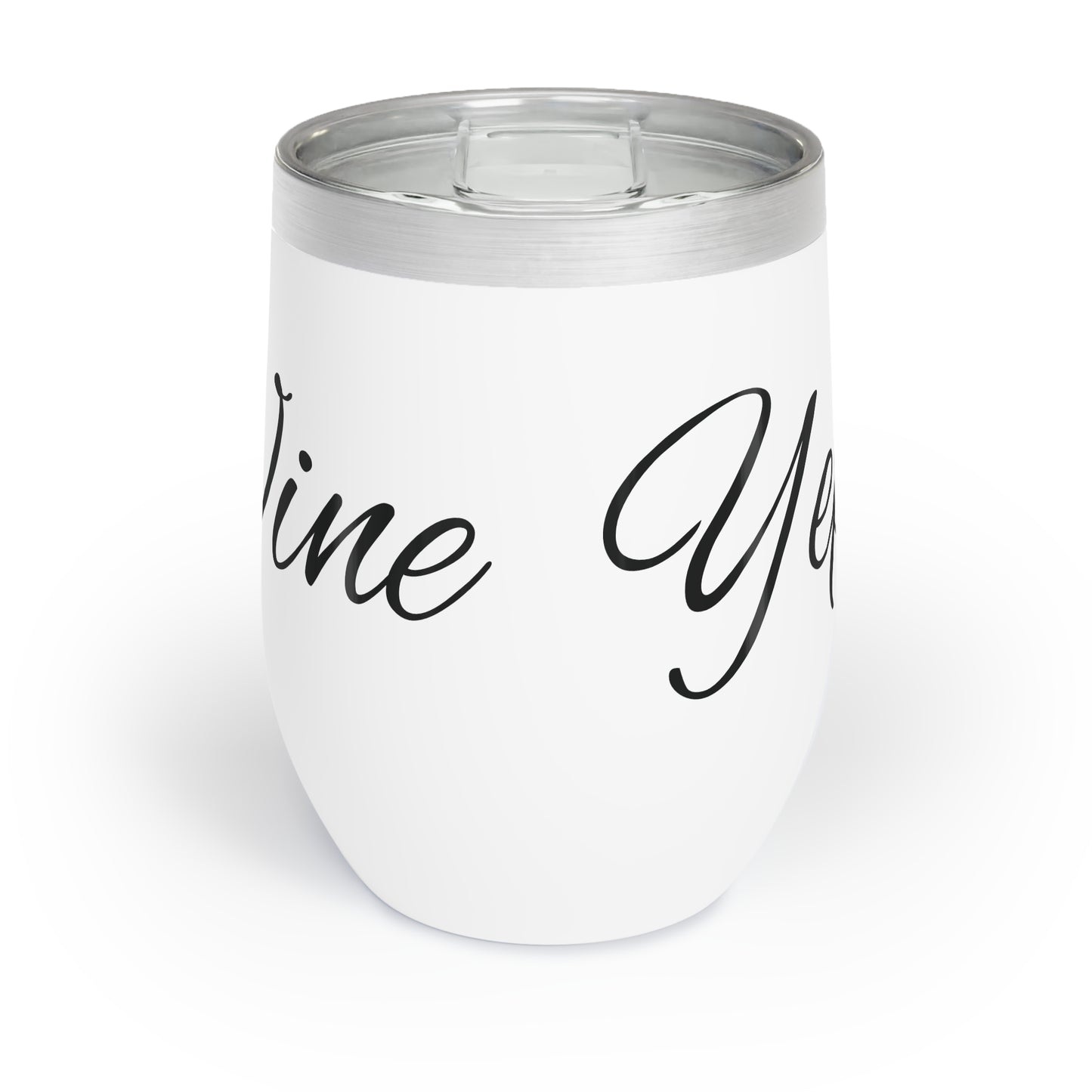 Yep! It's Wine Chill Wine Tumbler